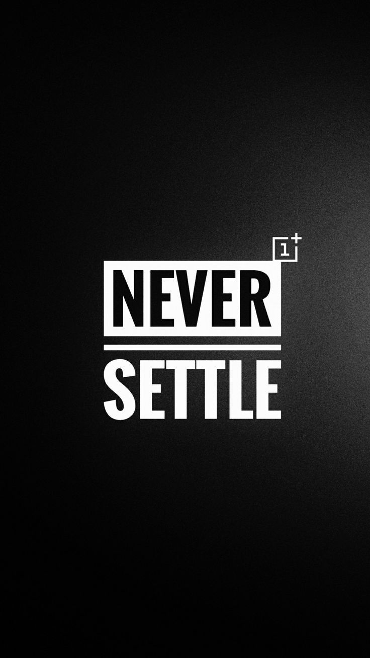 One Plus Never Settle Wallpapers