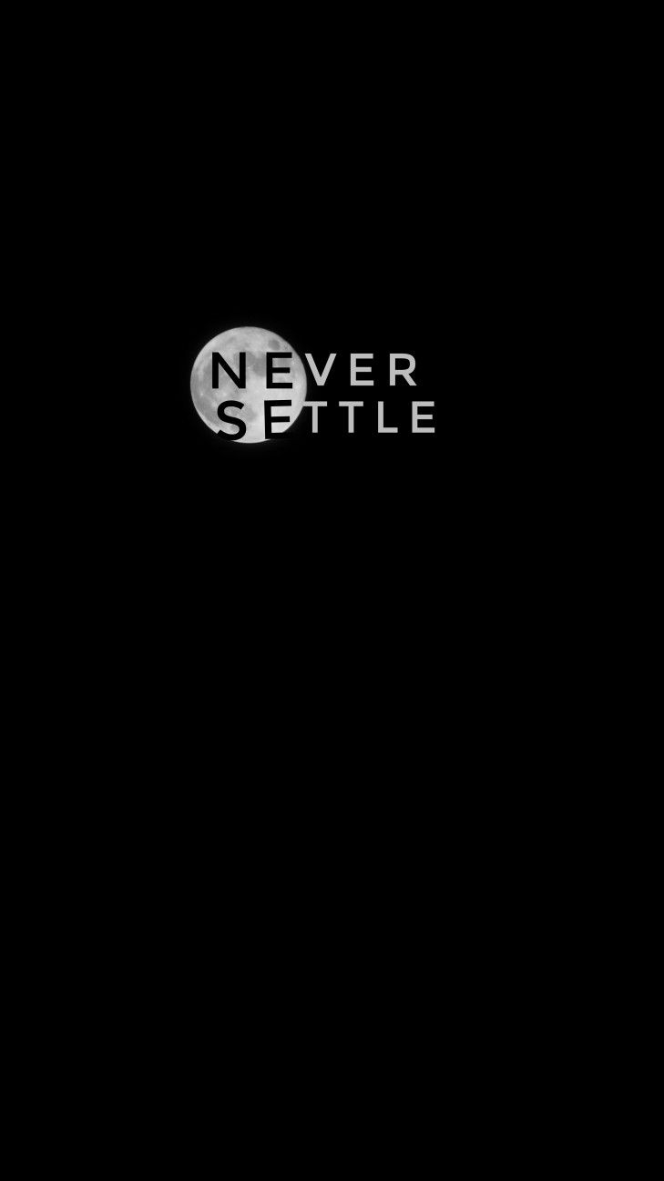 One Plus Never Settle Wallpapers