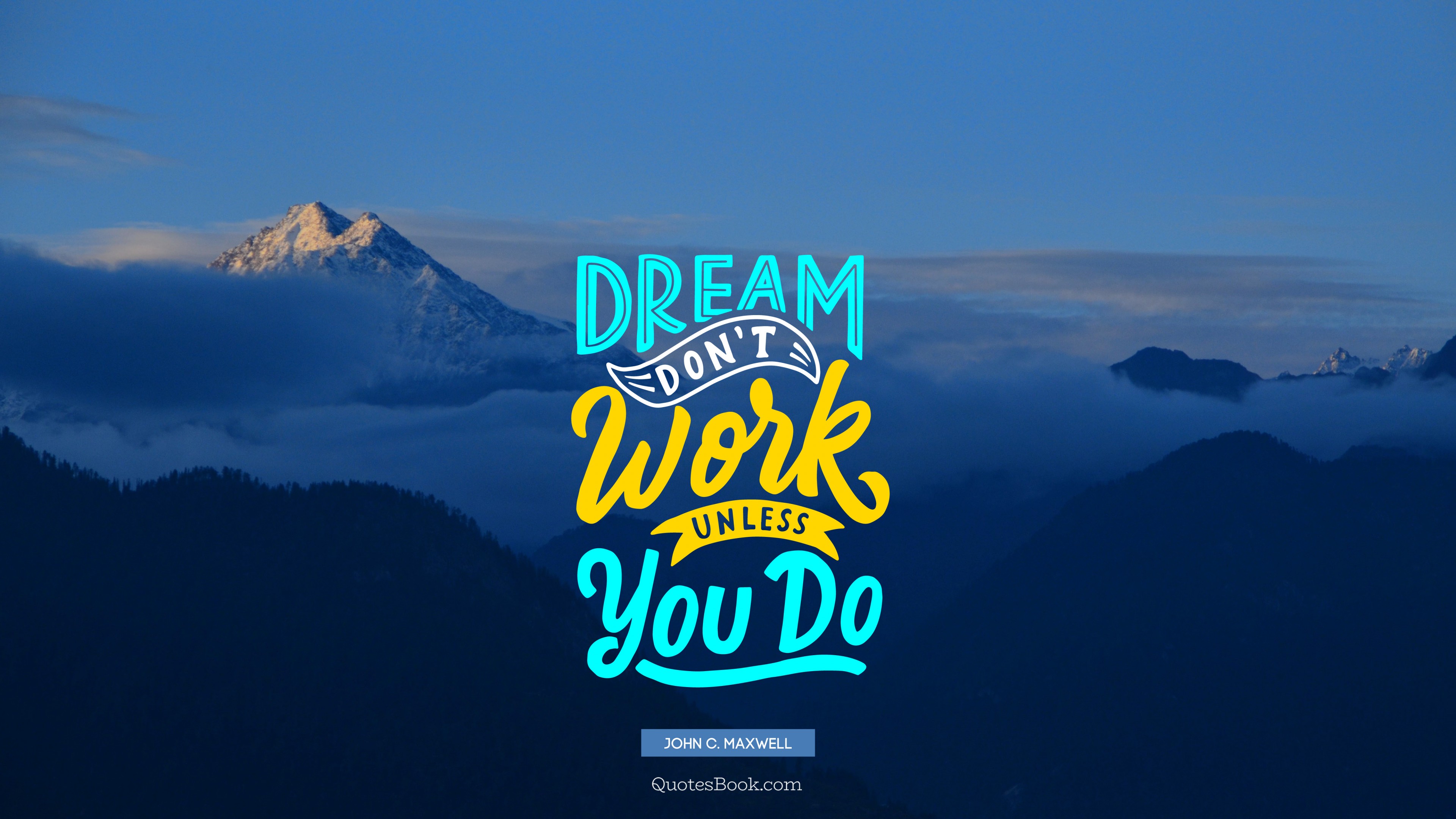 Dreams Don'T Work Unless You Do Wallpapers