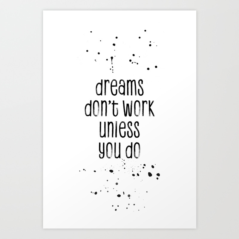 Dreams Don'T Work Unless You Do Wallpapers