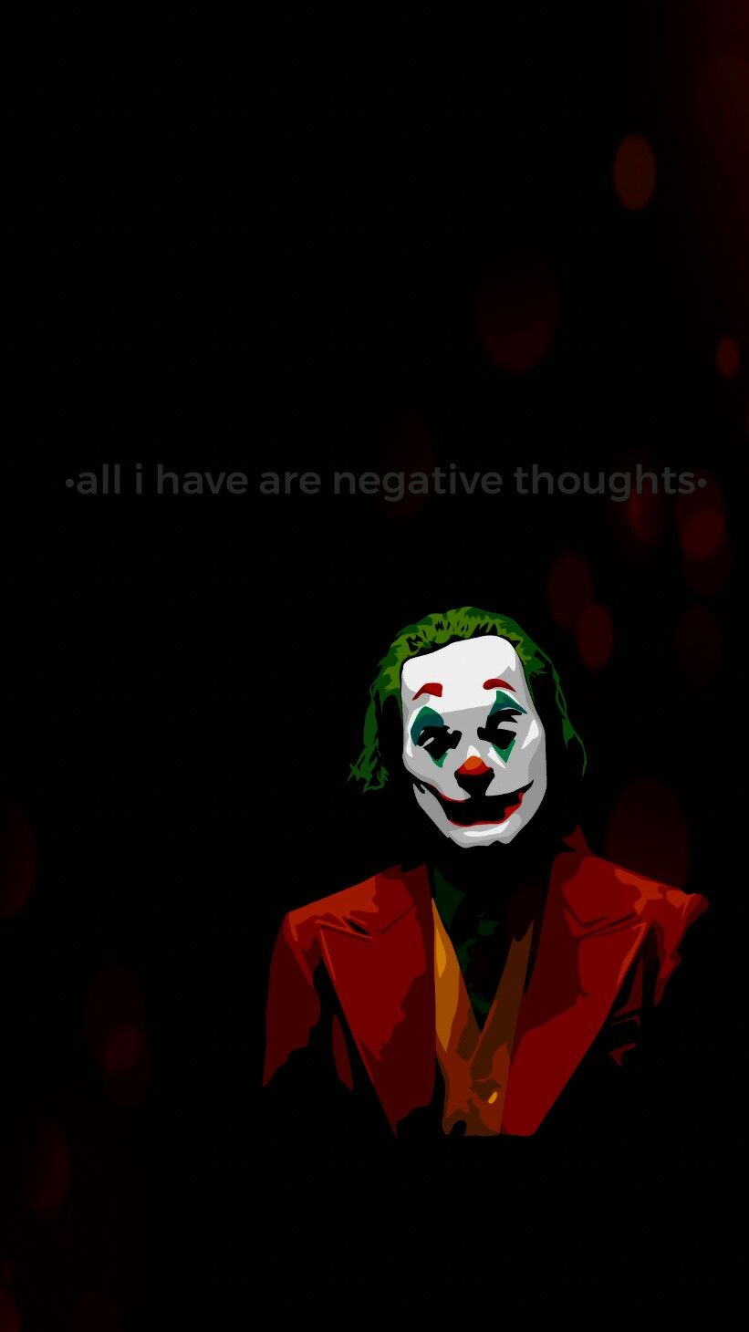 All I Have Are Negative Thoughts Joker Wallpapers