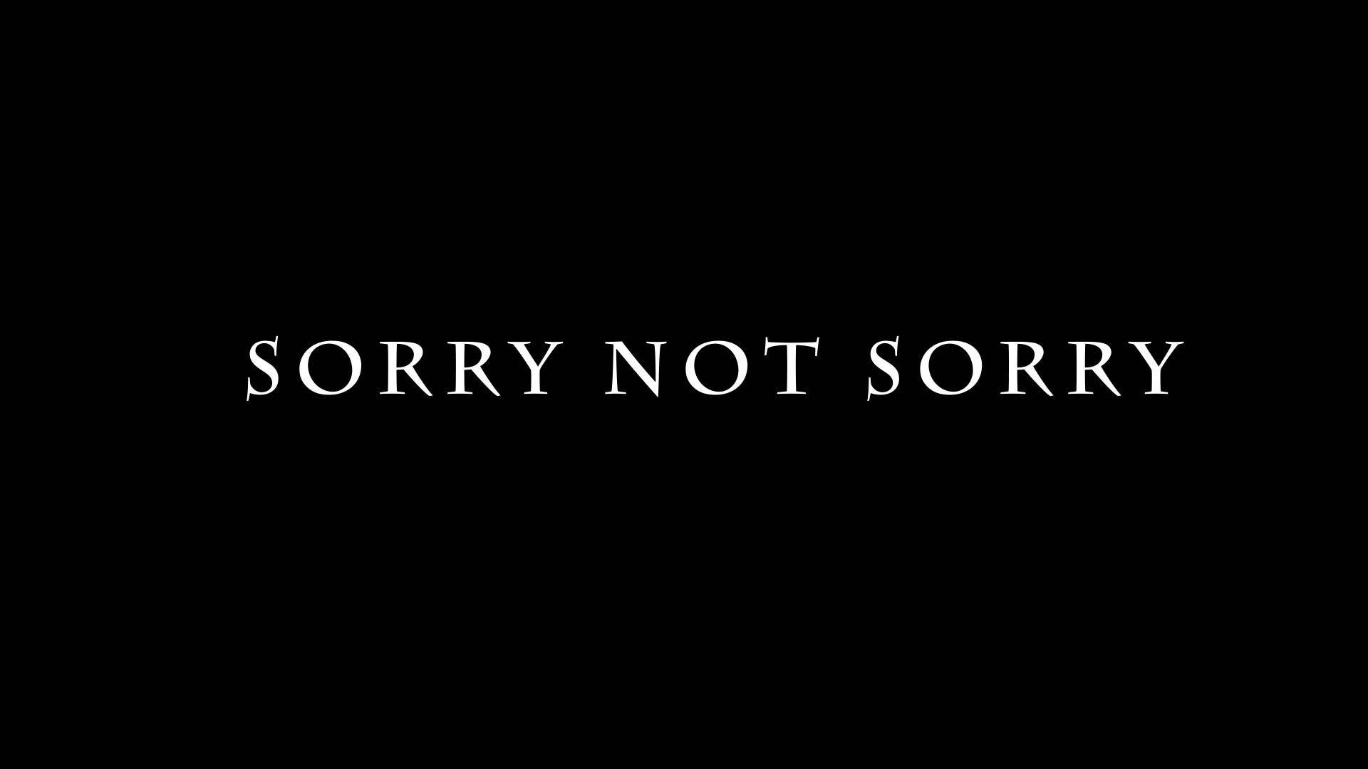 No Apologies Wallpapers