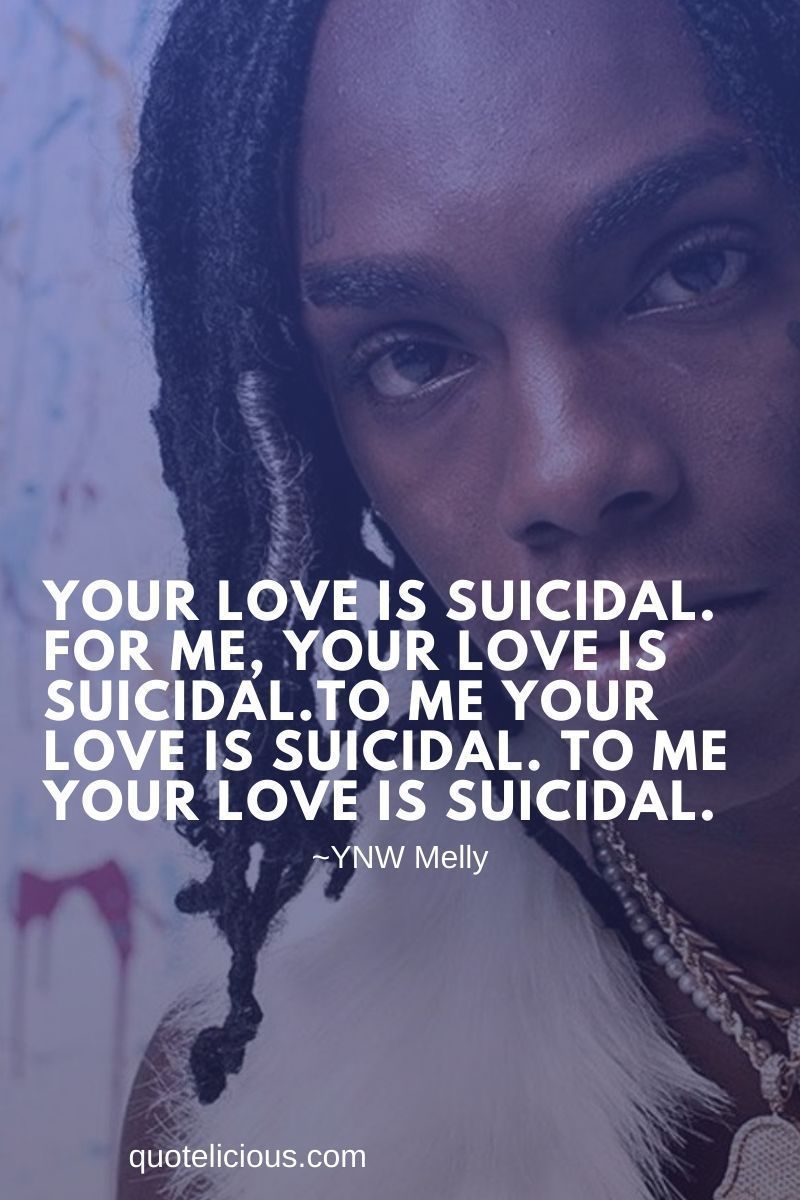 Ynw Melly Quote Wallpapers