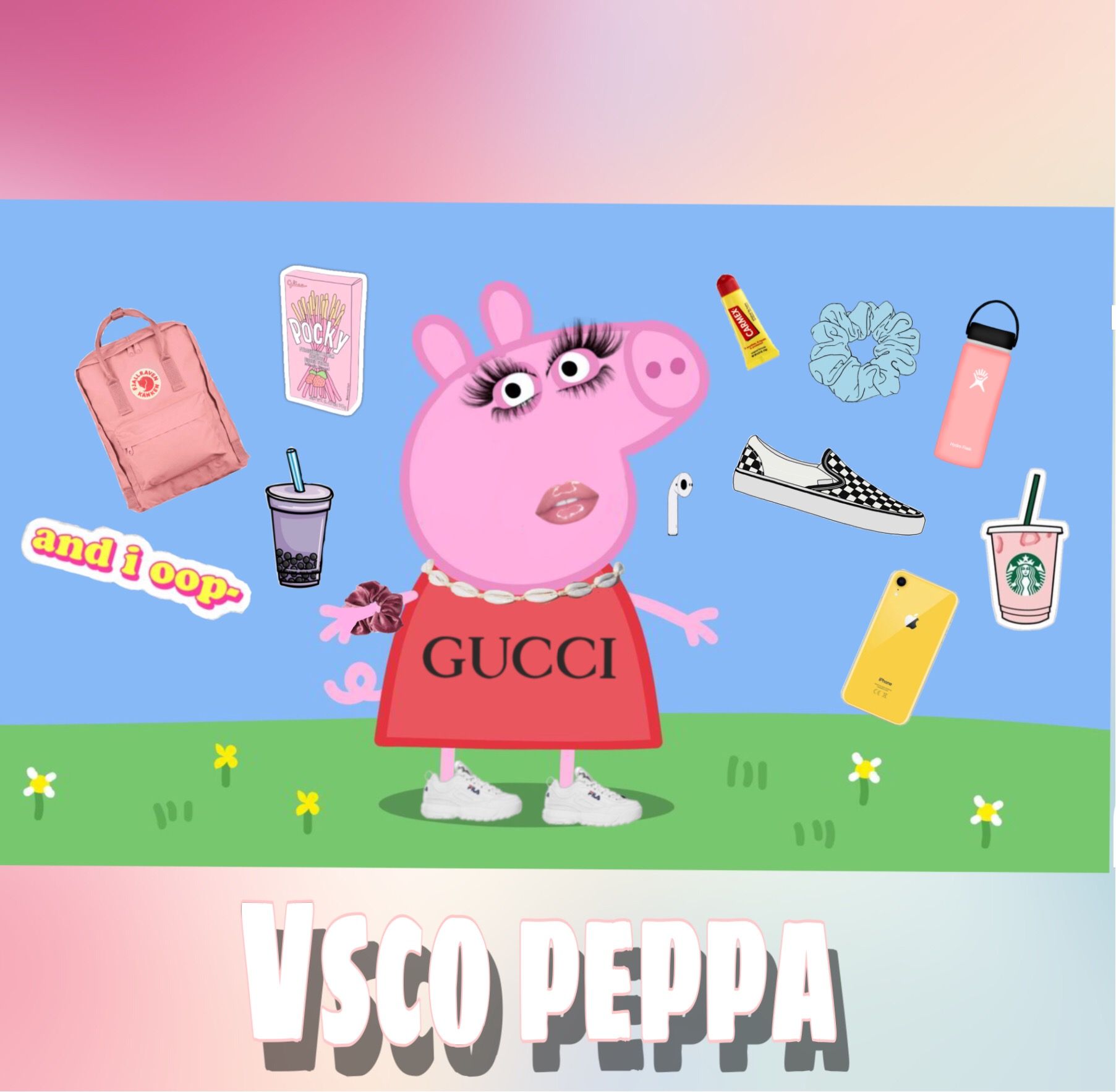 Peppa Pig Vsco Girl Wallpapers