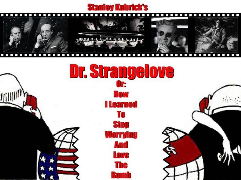 Dr. Strangelove Or: How I Learned To Stop Worrying And Love The Bomb Wallpapers