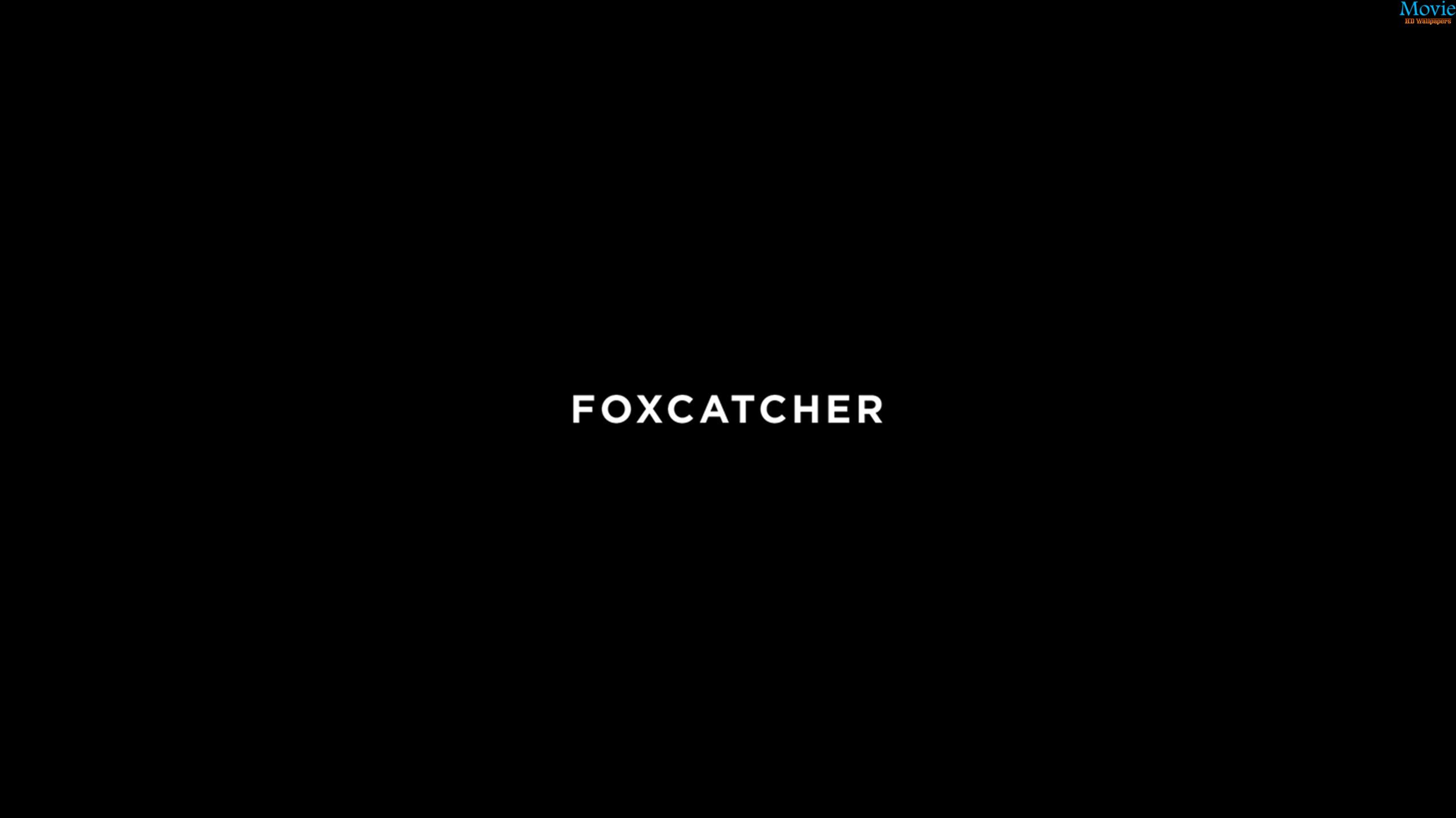 Foxcatcher Wallpapers