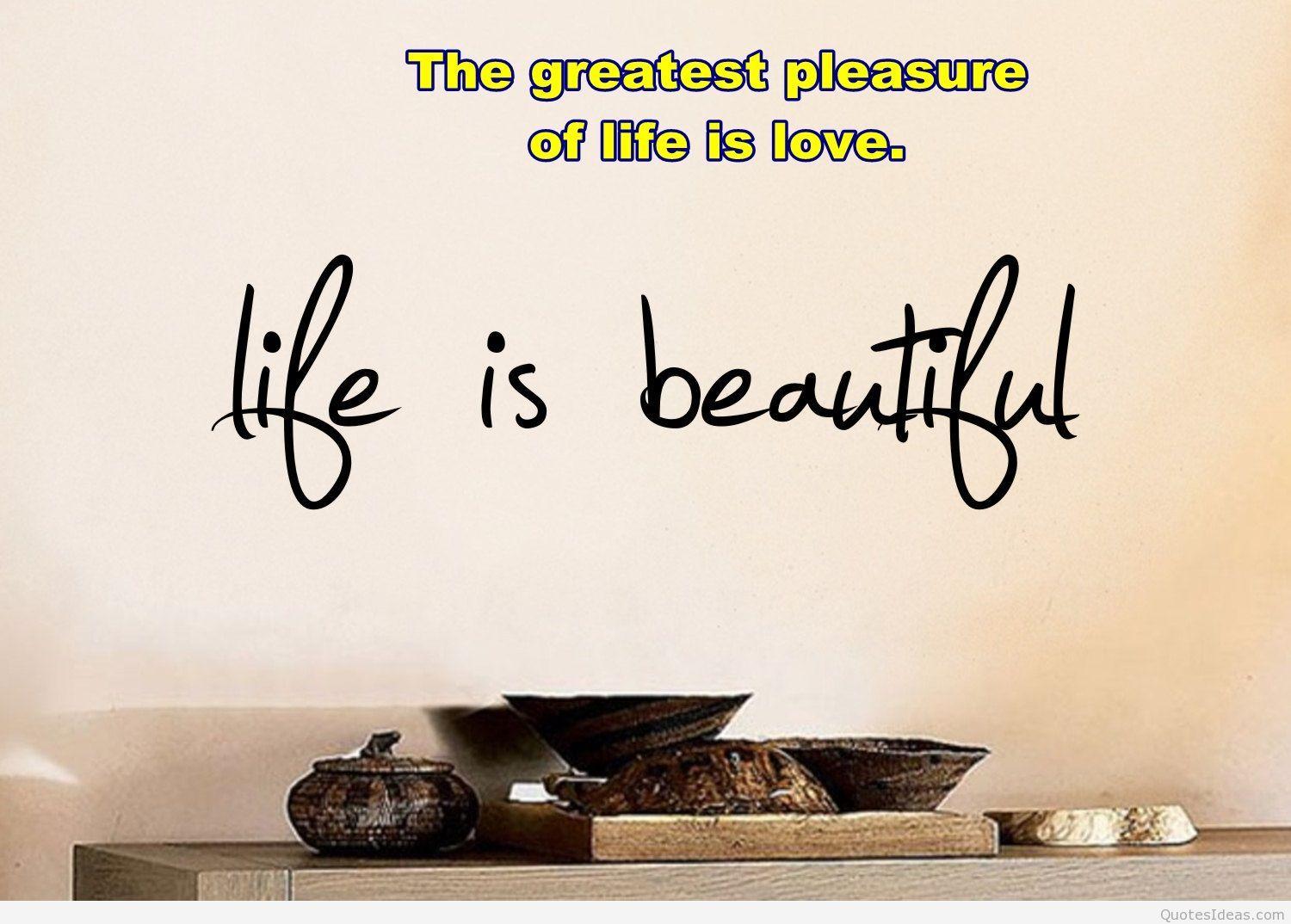 Beautiful Life Wallpapers