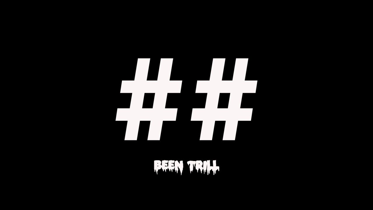 Been Trill Wallpapers