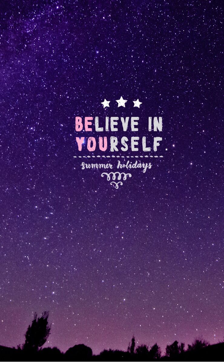 Believe In Yourself Wallpapers