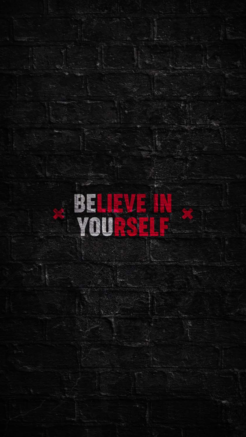 Believe In Yourself Wallpapers