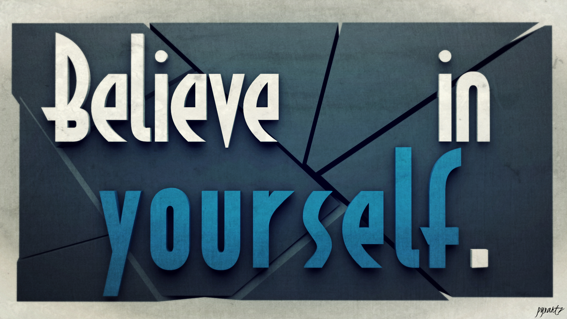 Believe In Yourself Wallpapers