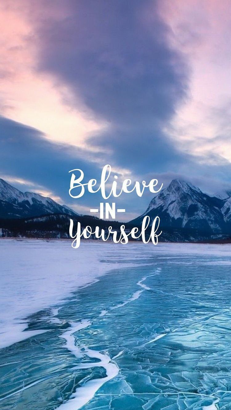 Believe In Yourself Wallpapers