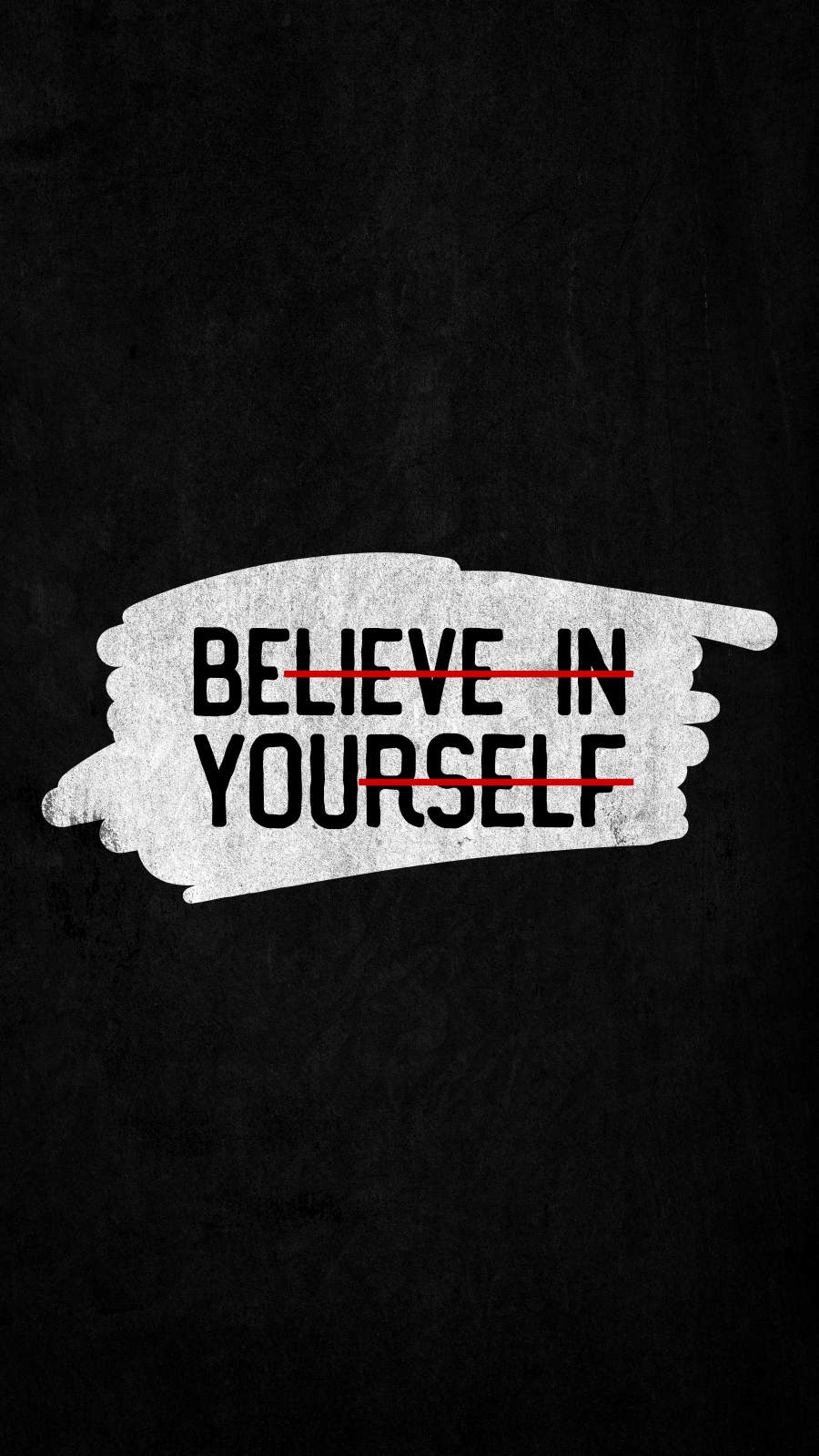 Believe In Yourself Wallpapers