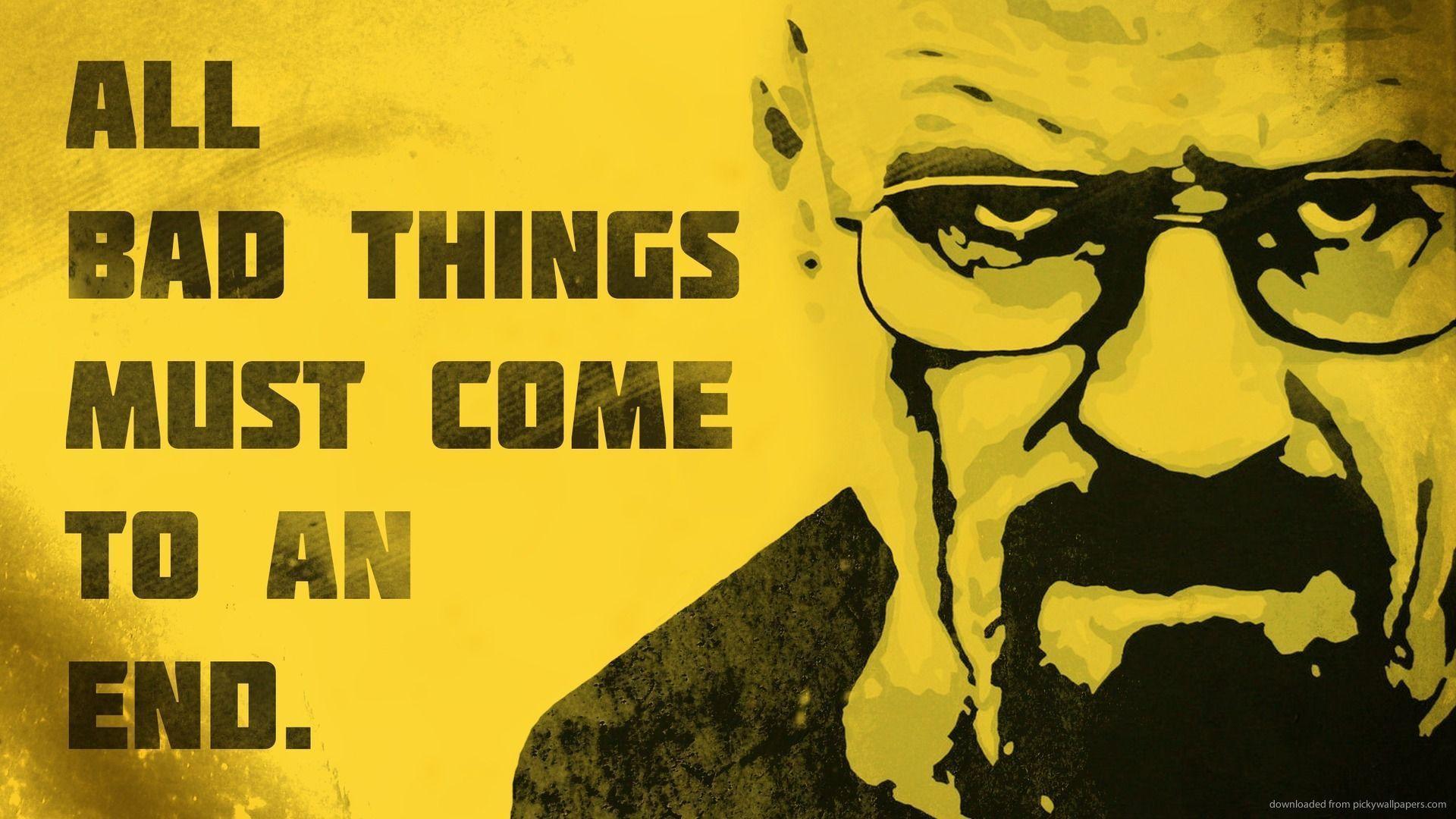 Breaking Bad Heisenberg Quotes Wallpapers