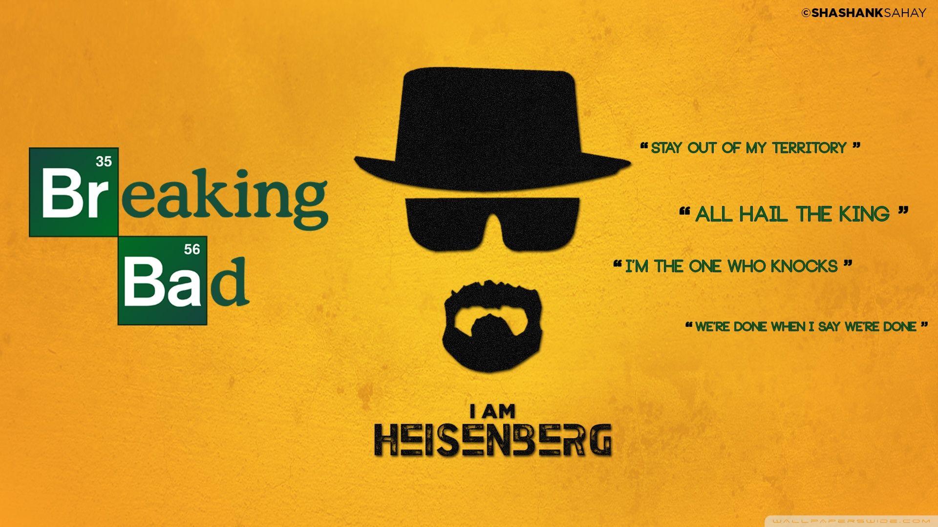 Breaking Bad Heisenberg Quotes Wallpapers