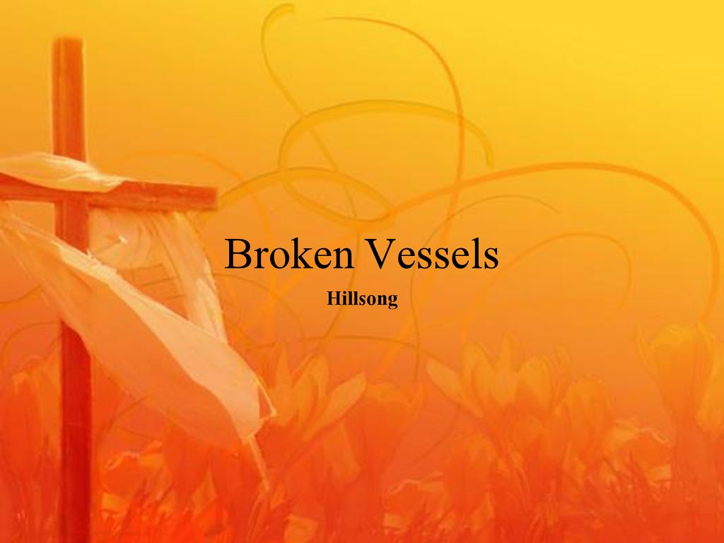 Broken Vessels Images Wallpapers