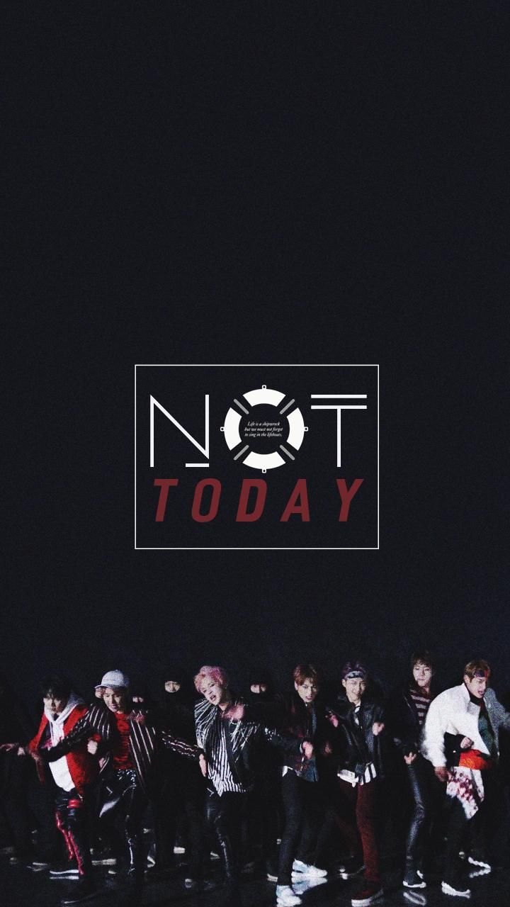 Bts Not Today Wallpapers