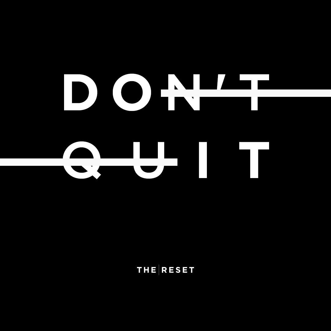 Don'T Quit Wallpapers