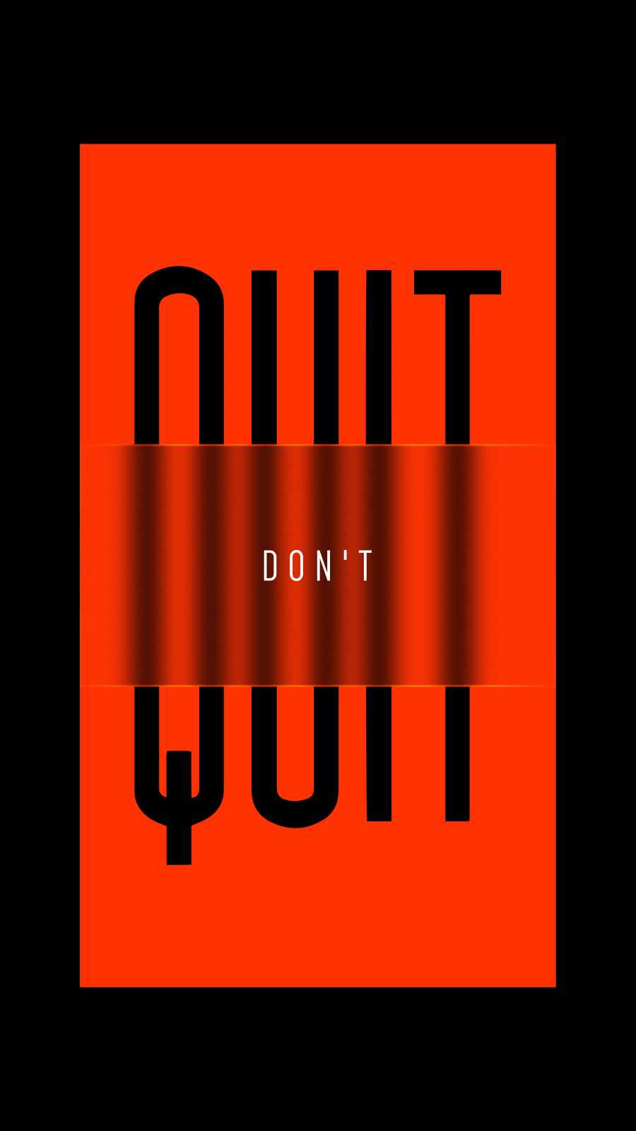 Don'T Quit Wallpapers