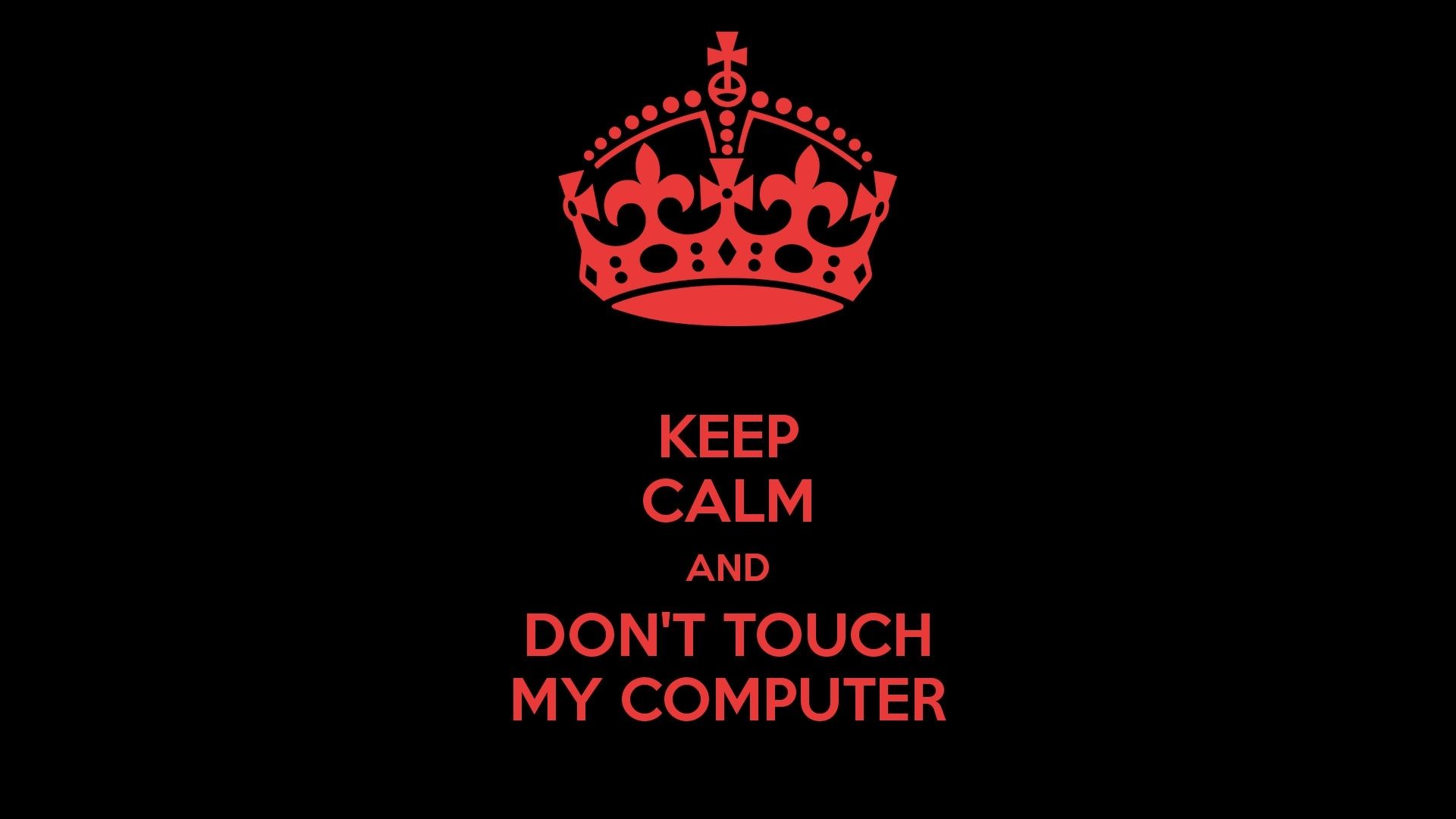 Dont Touch My Computer Wallpapers