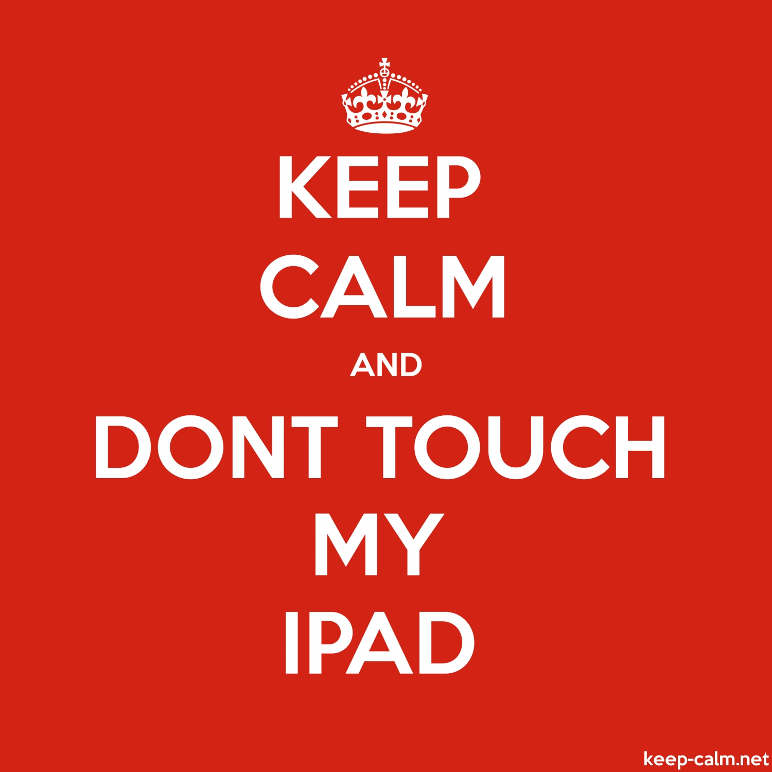 Dont Touch My Ipad Wallpapers