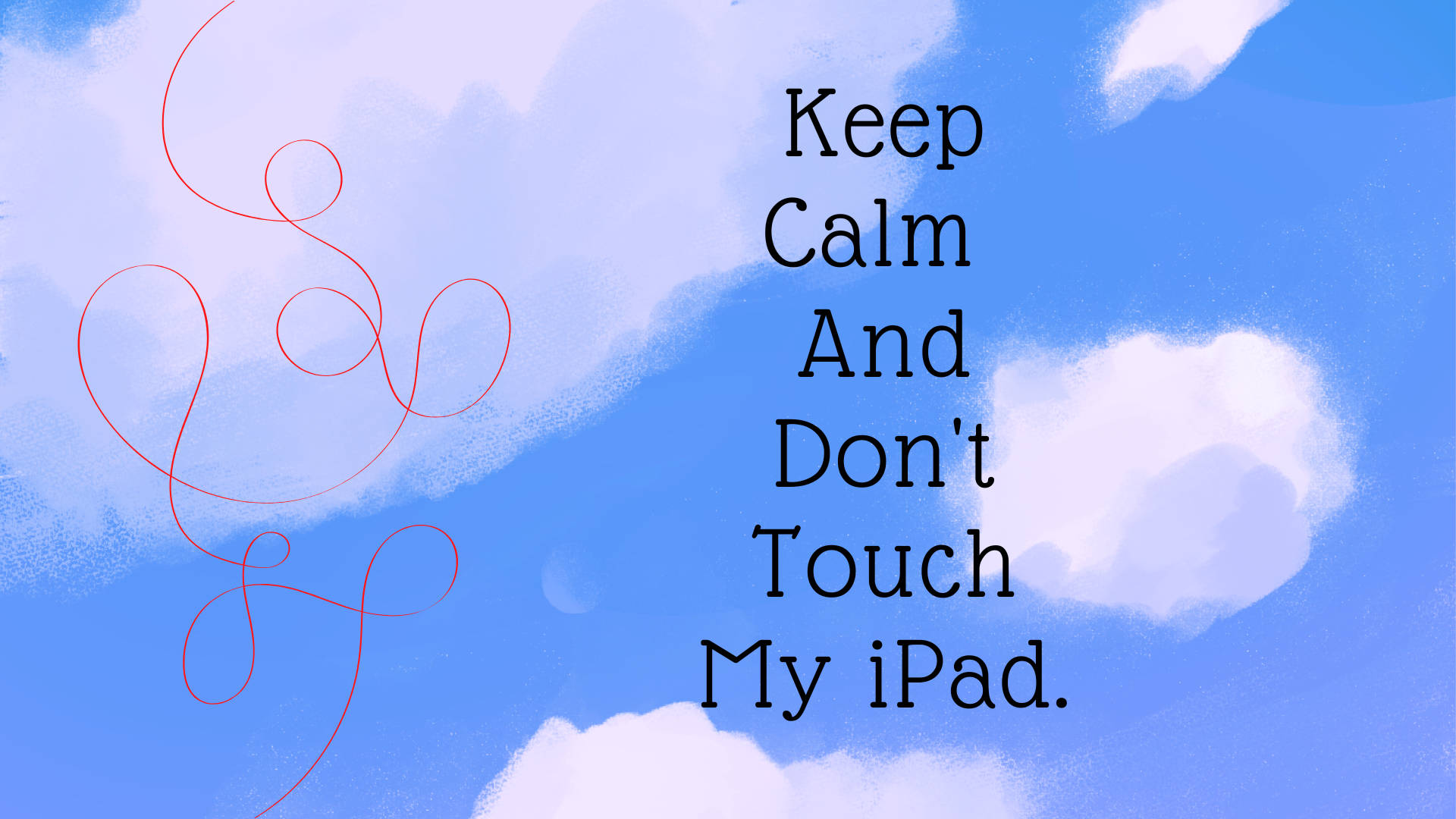 Dont Touch My Ipad Wallpapers