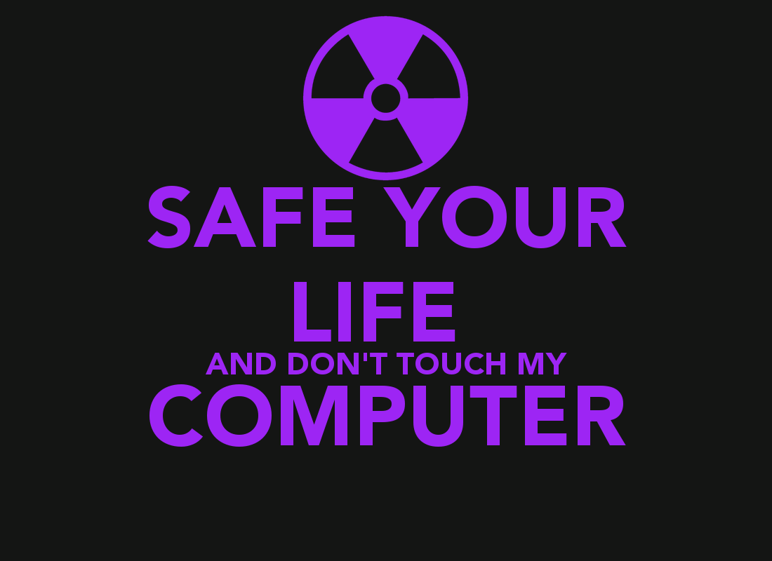 Dont Touch My Laptop Wallpapers