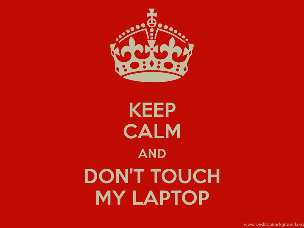 Dont Touch My Laptop Wallpapers