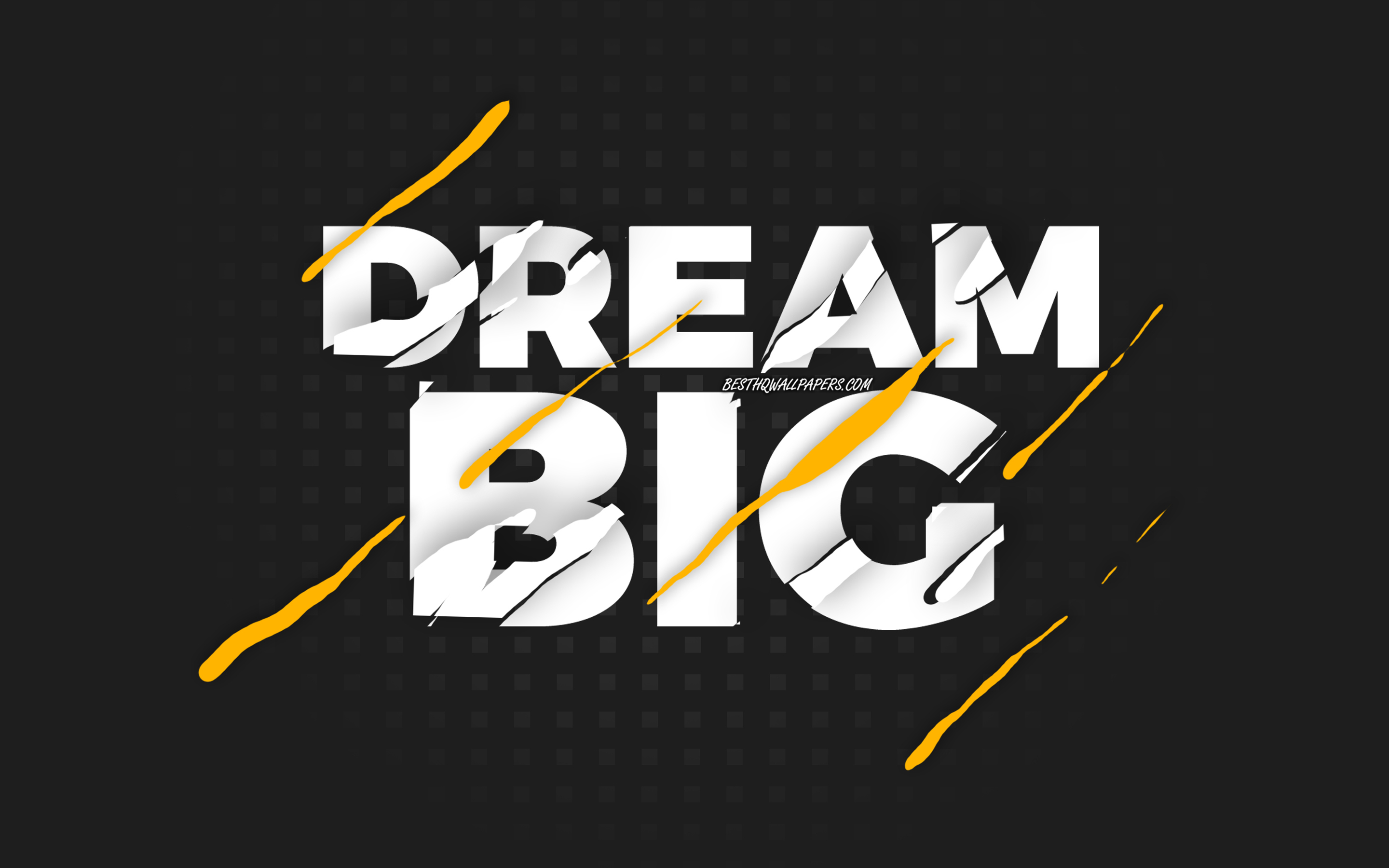 Dream Big Wallpapers