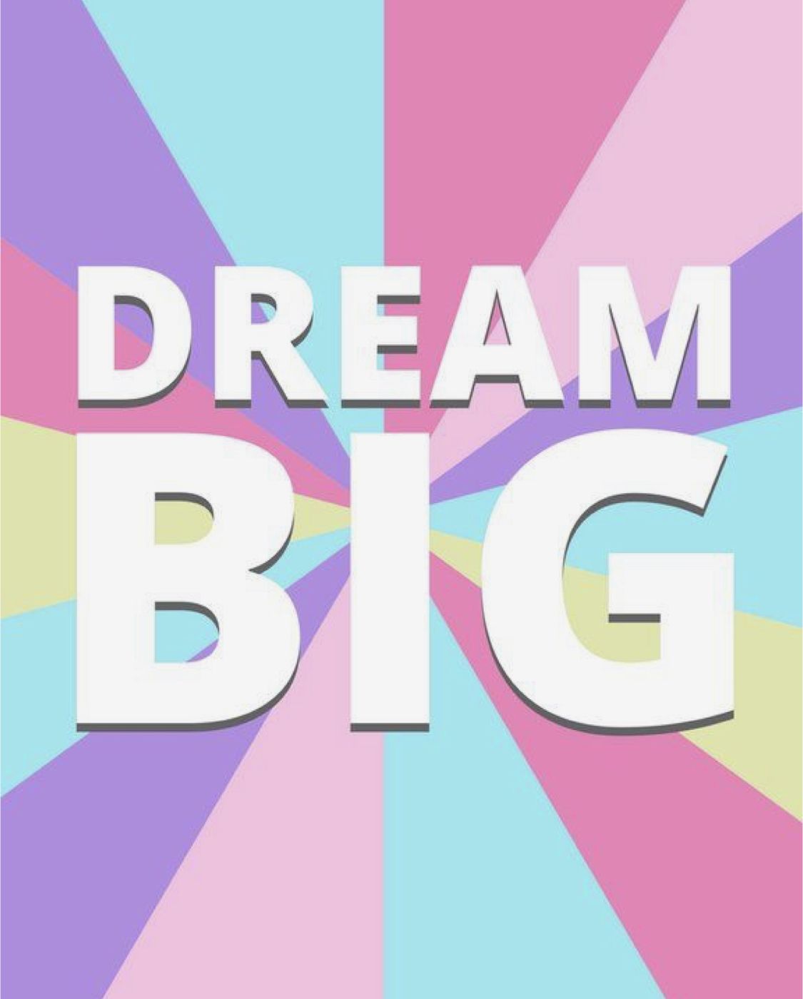 Dream Big Wallpapers