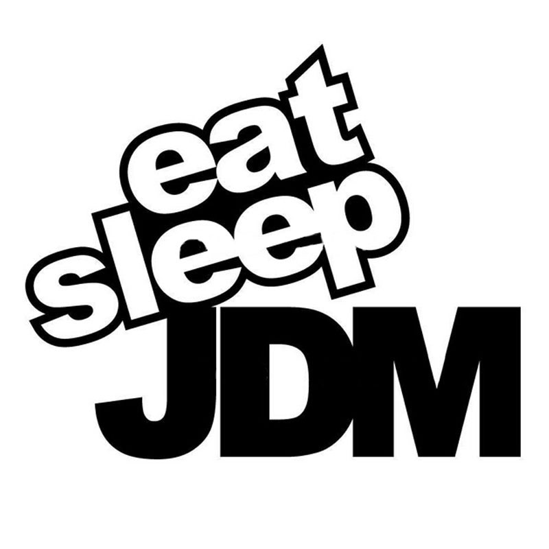 Eat Sleep Jdm Wallpapers