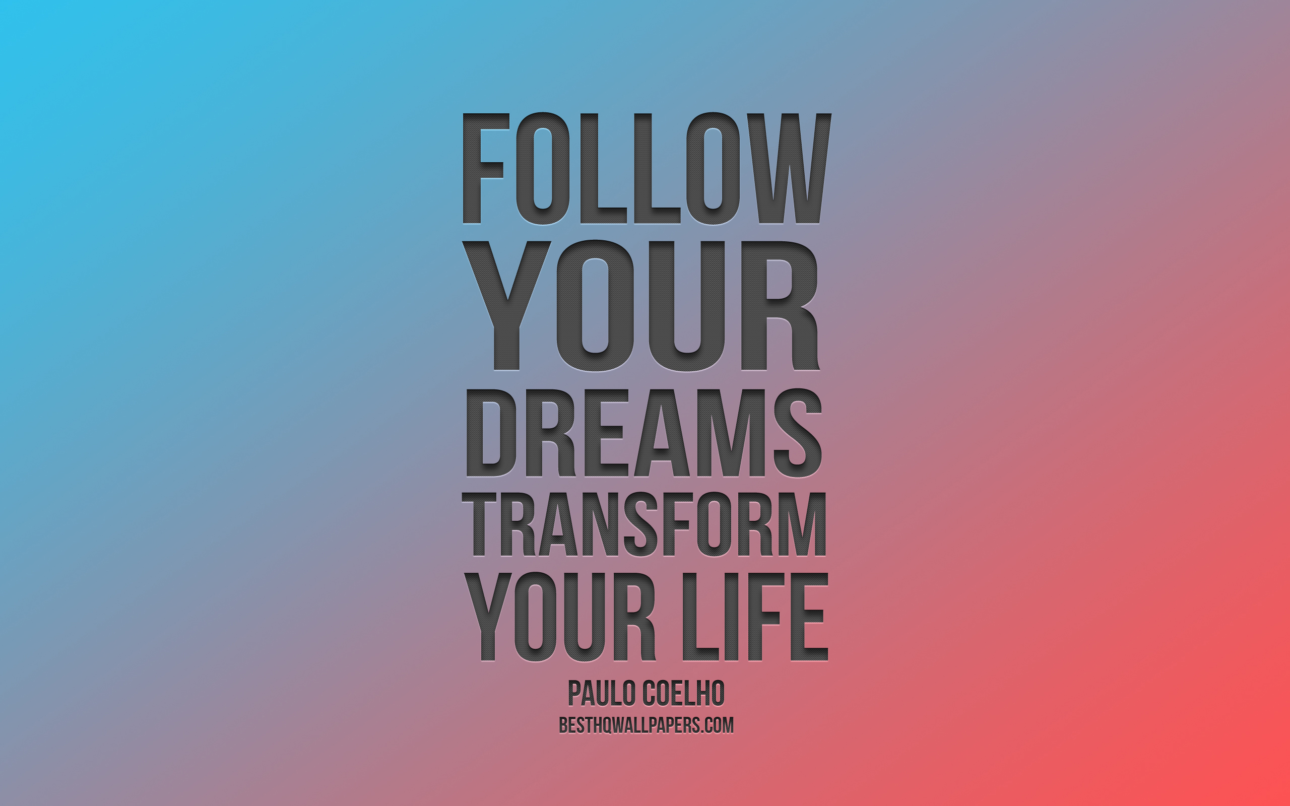 Follow Your Dreams Wallpapers