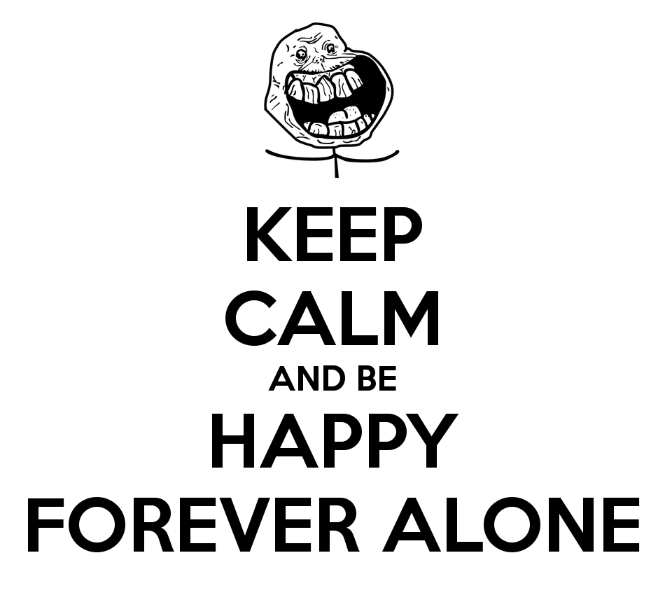 Forever Alone Wallpapers