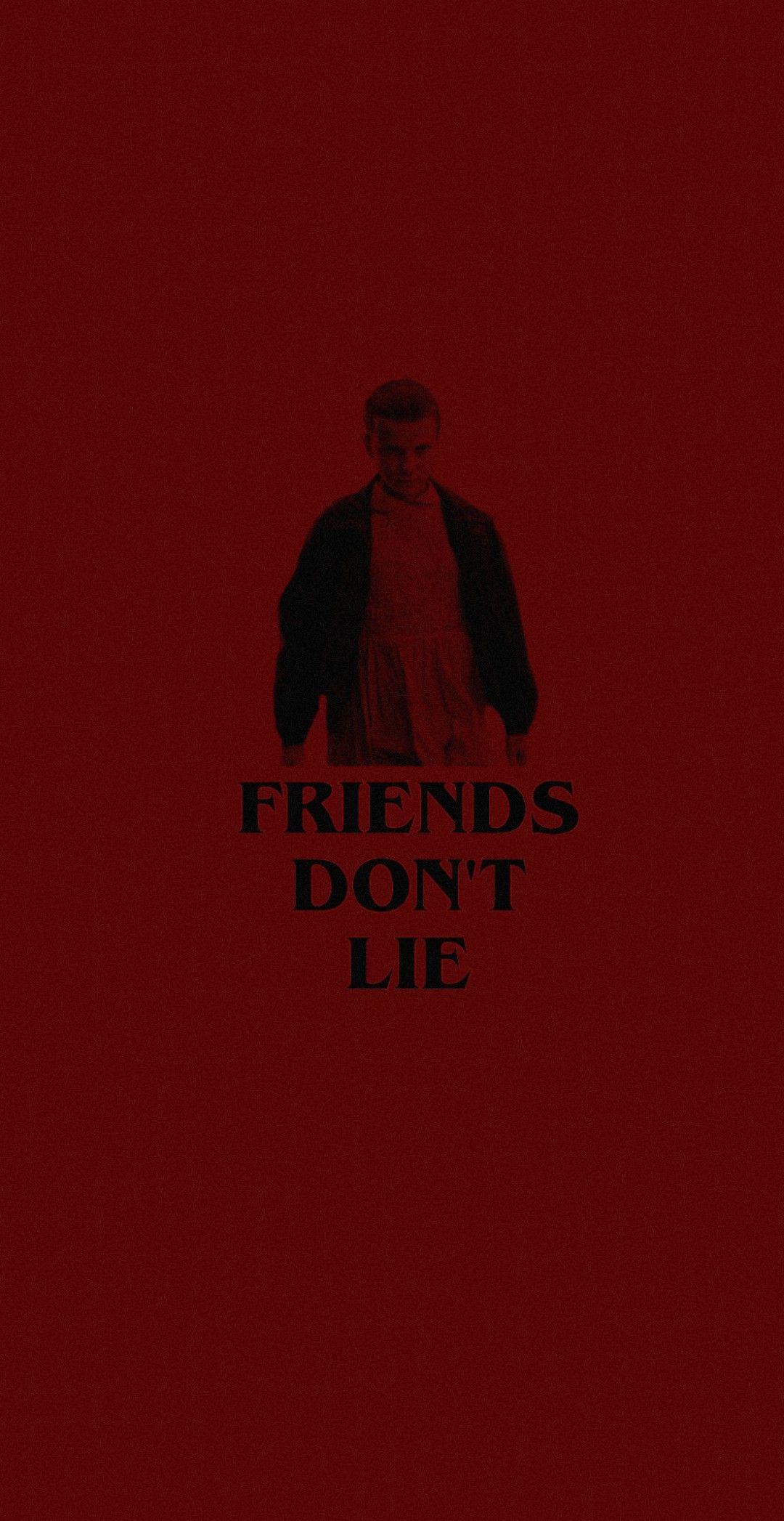 Friends Dont Lie Wallpapers