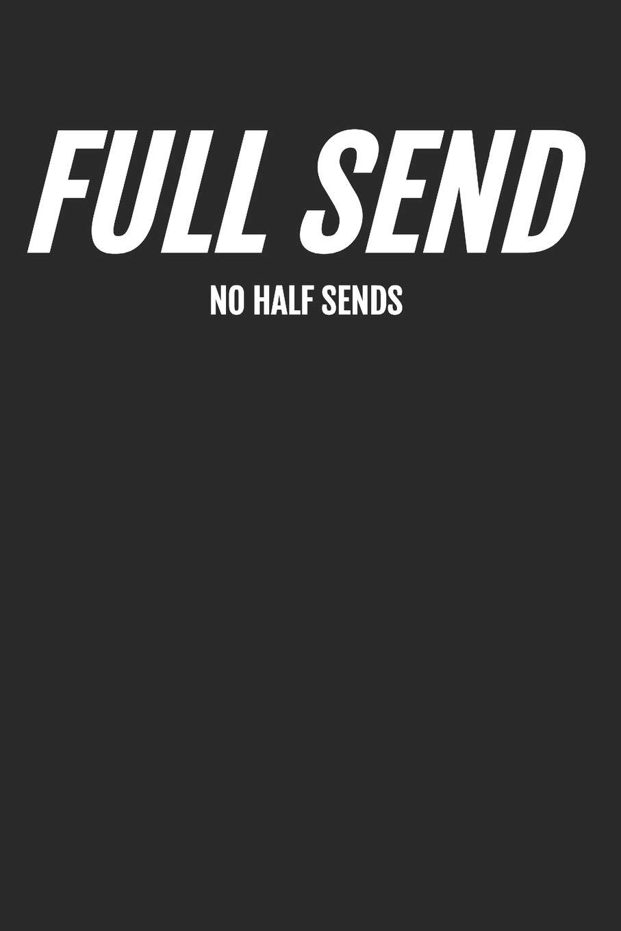 Full Send Wallpapers