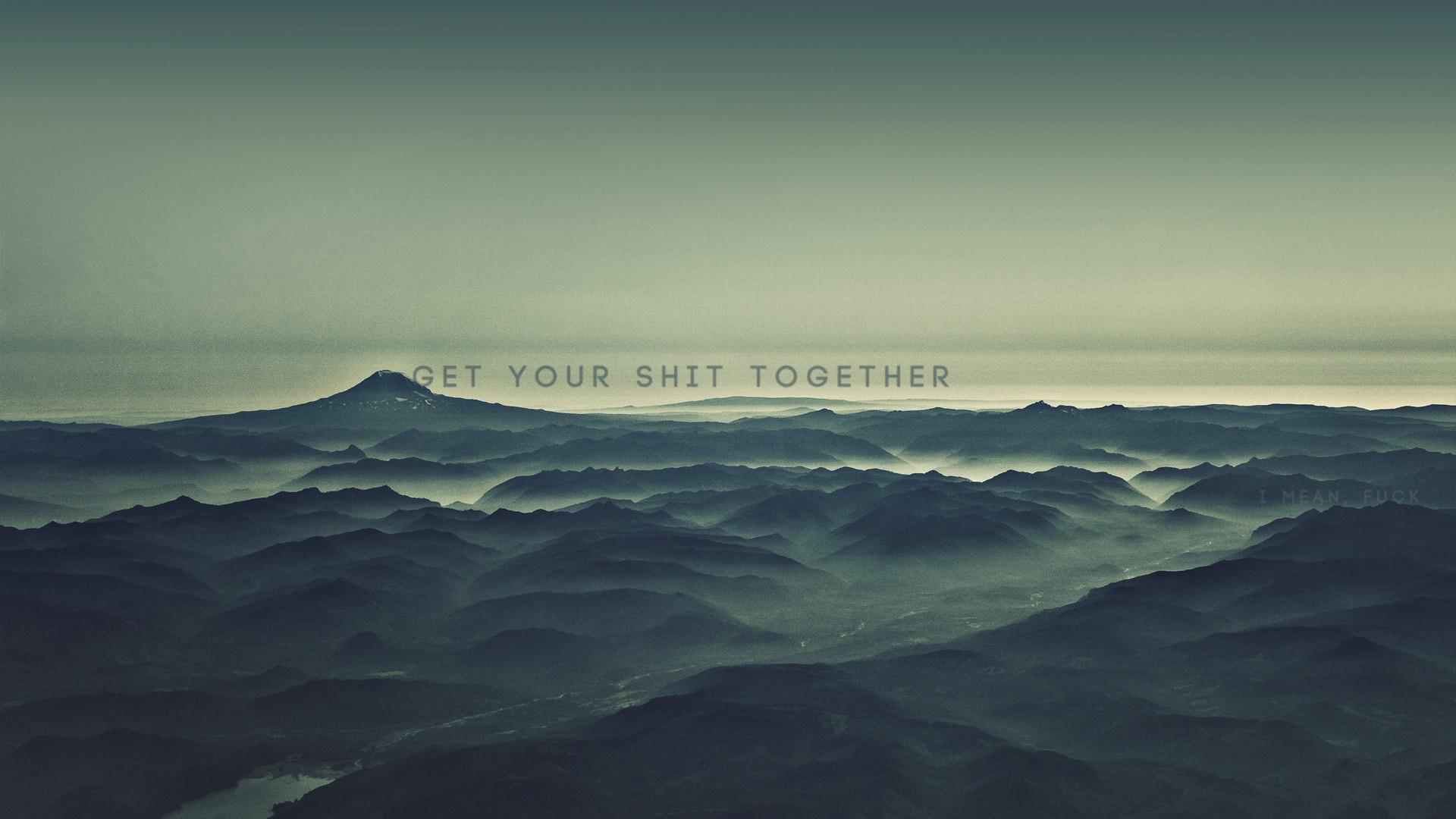 Get Your Shit Together Wallpapers