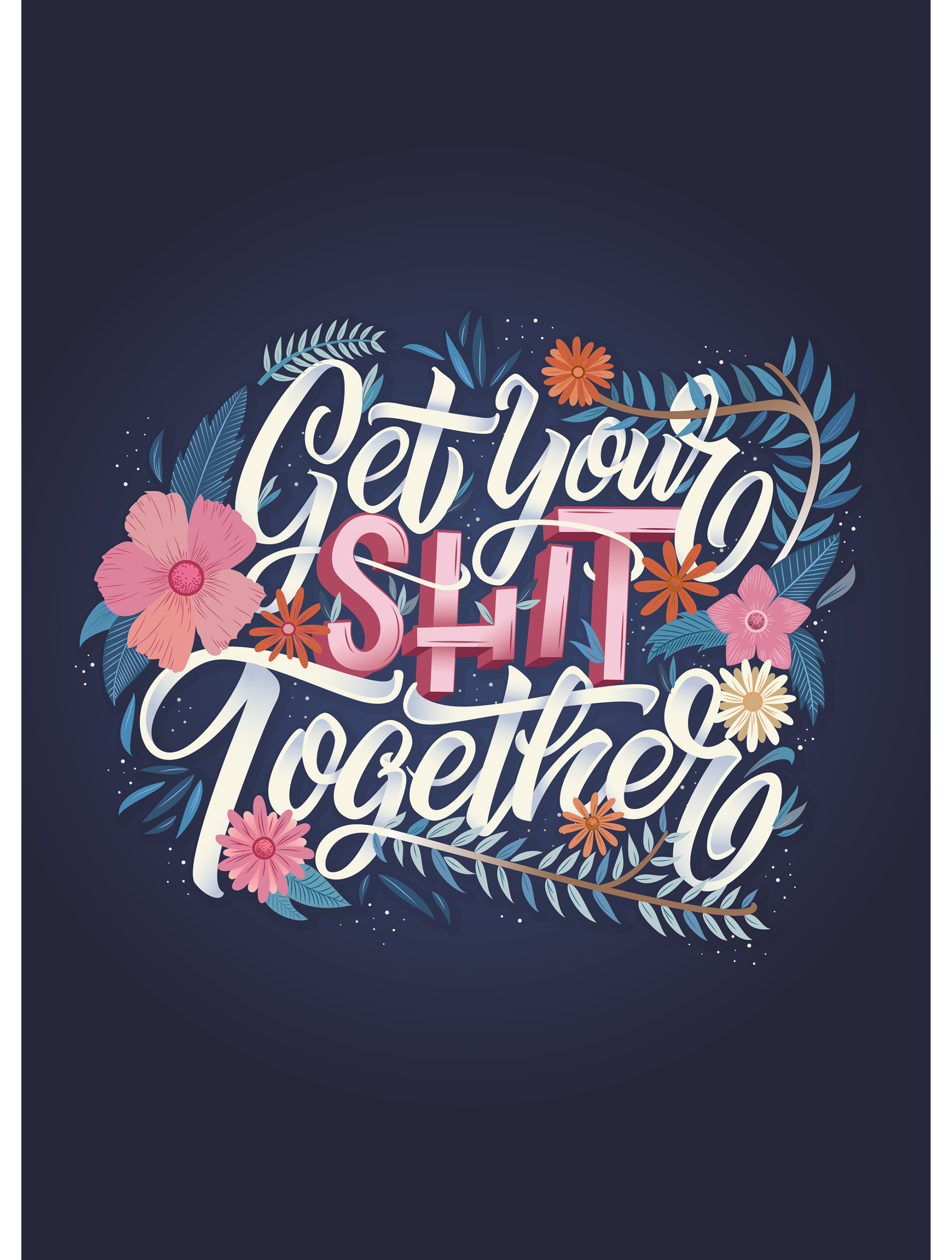 Get Your Shit Together Wallpapers