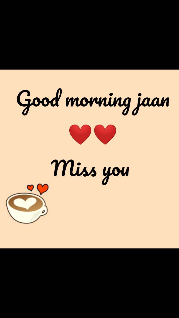 Good Morning Jaan Wallpapers