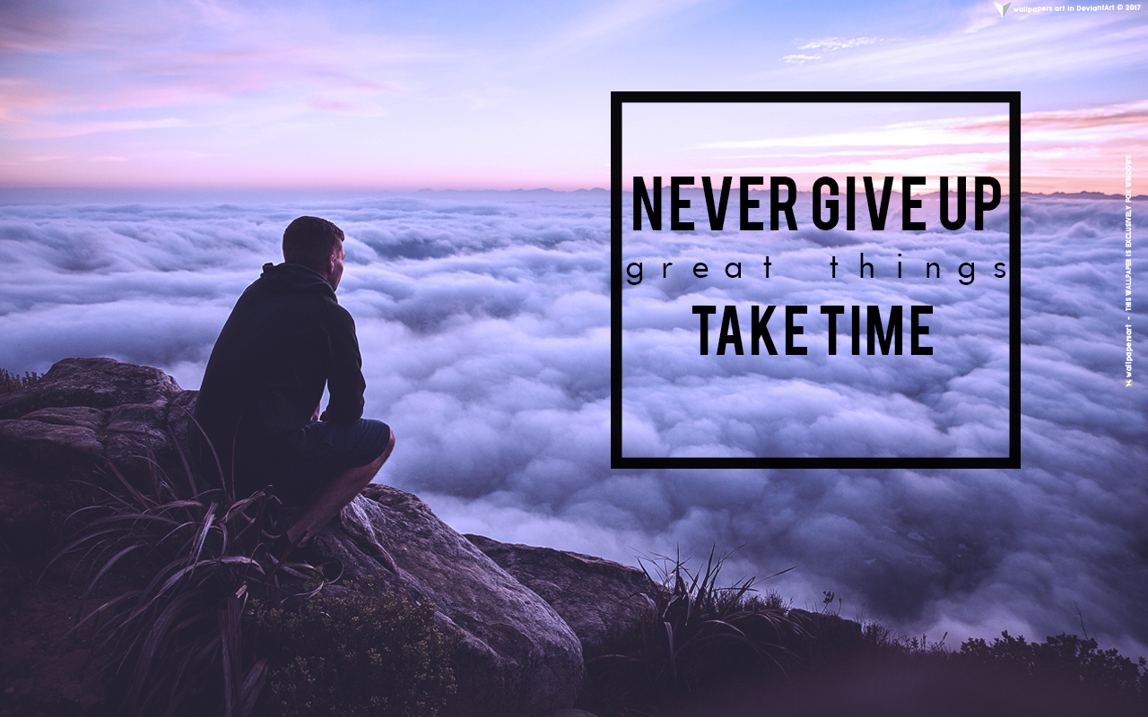 Good Things Take Time Wallpapers