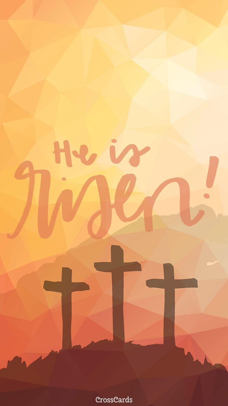 He Is Risen Iphone Wallpapers