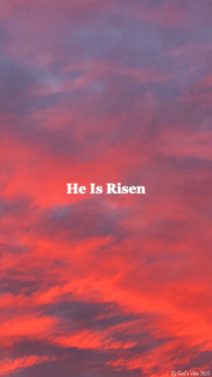 He Is Risen Iphone Wallpapers