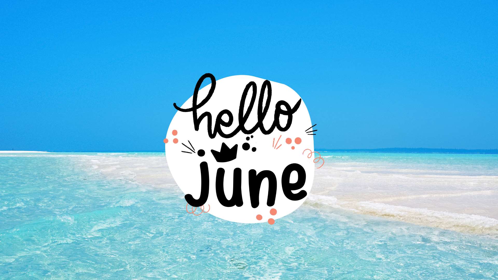 Hello June Wallpapers