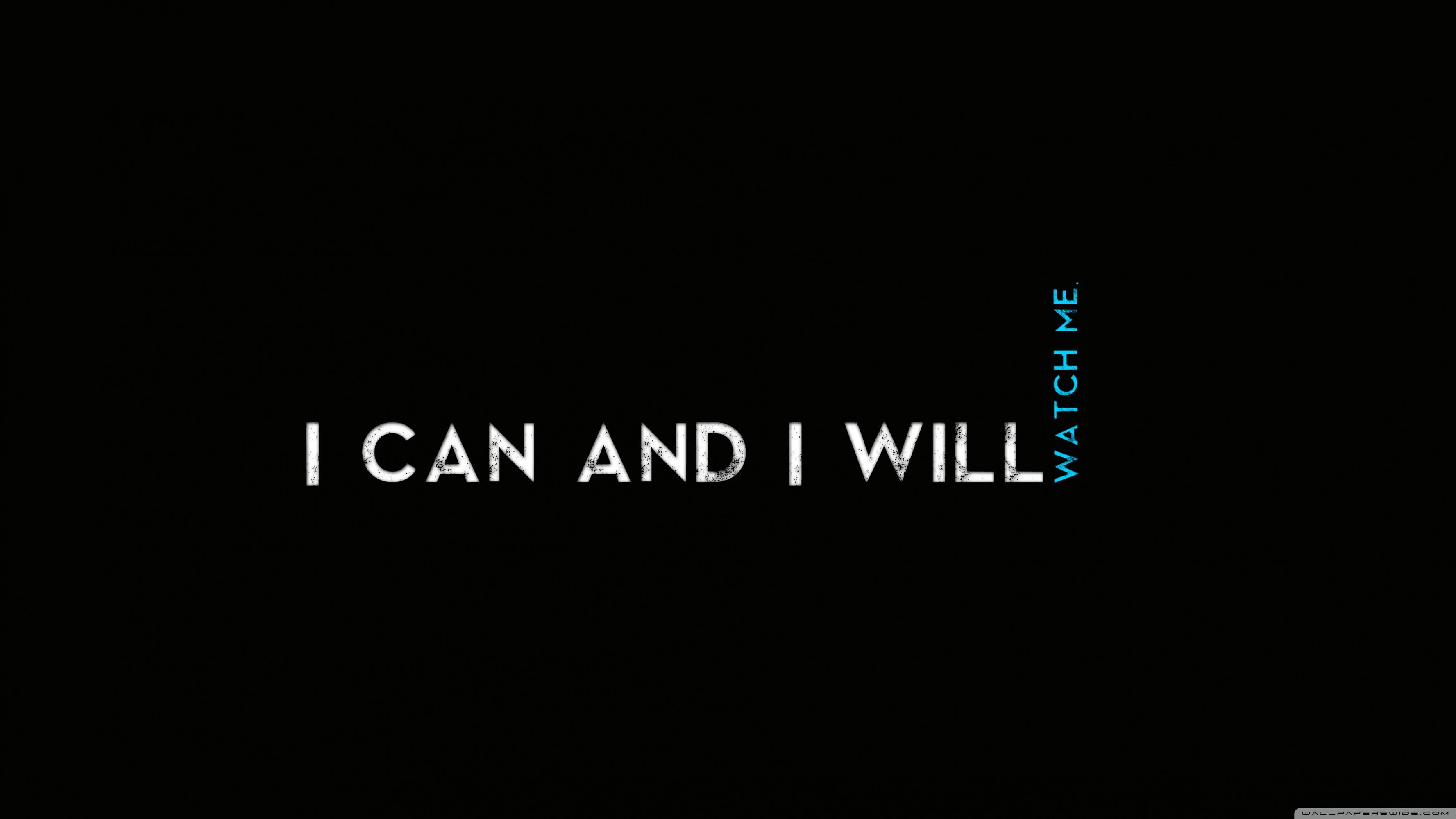 I Can And I Will Wallpapers