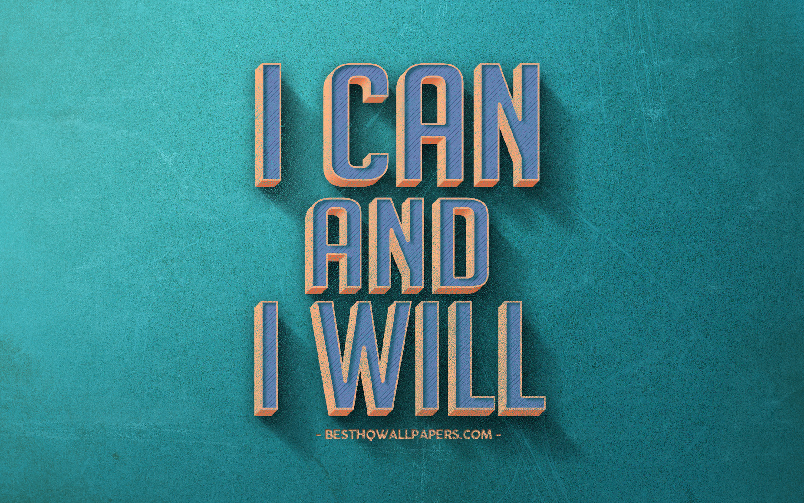 I Can And I Will Wallpapers