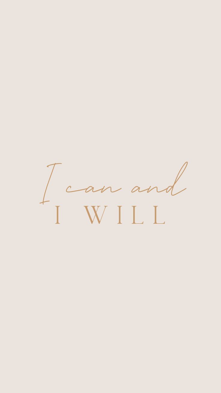 I Can And I Will Wallpapers