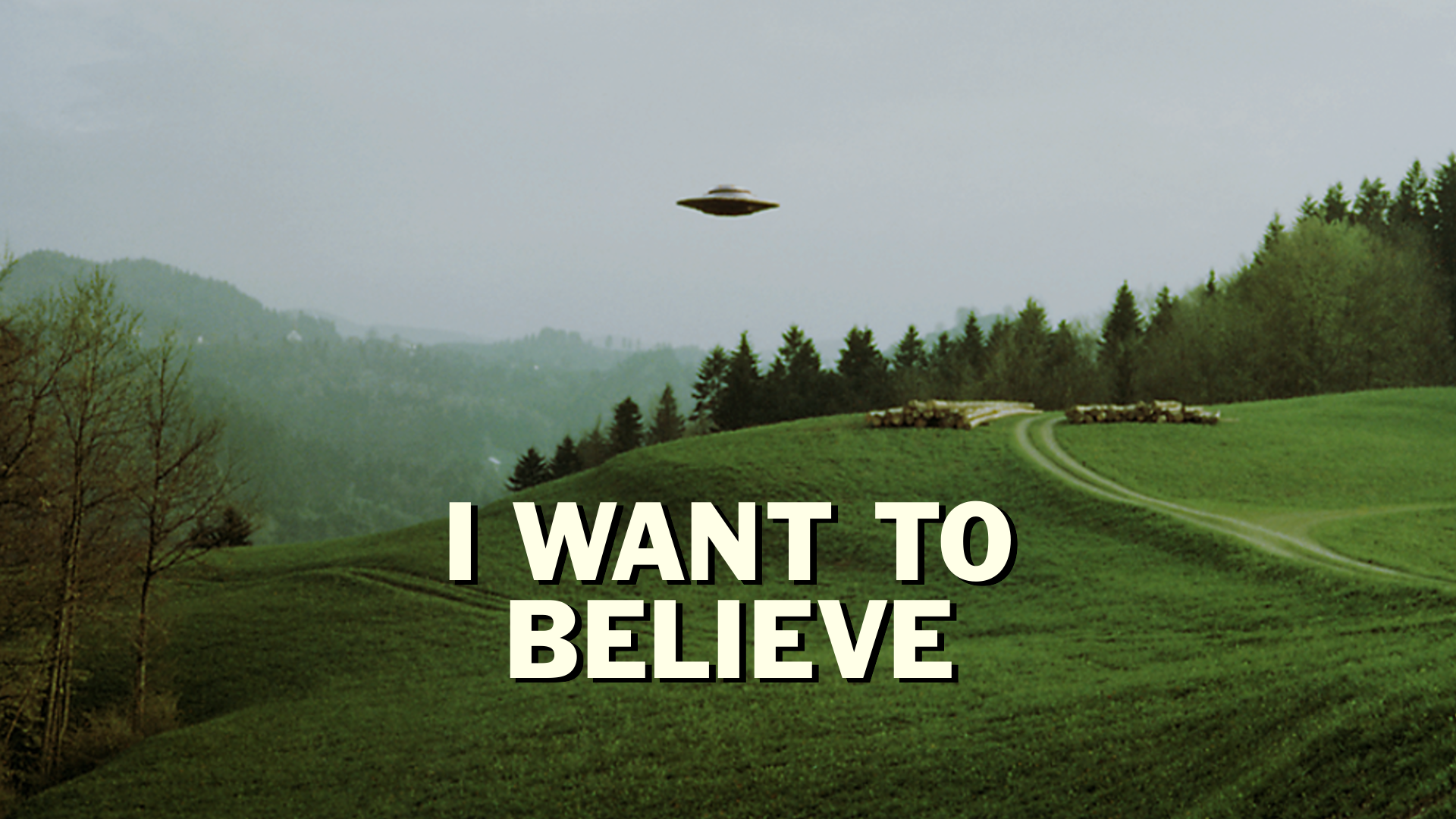 I Want To Believe Wallpapers