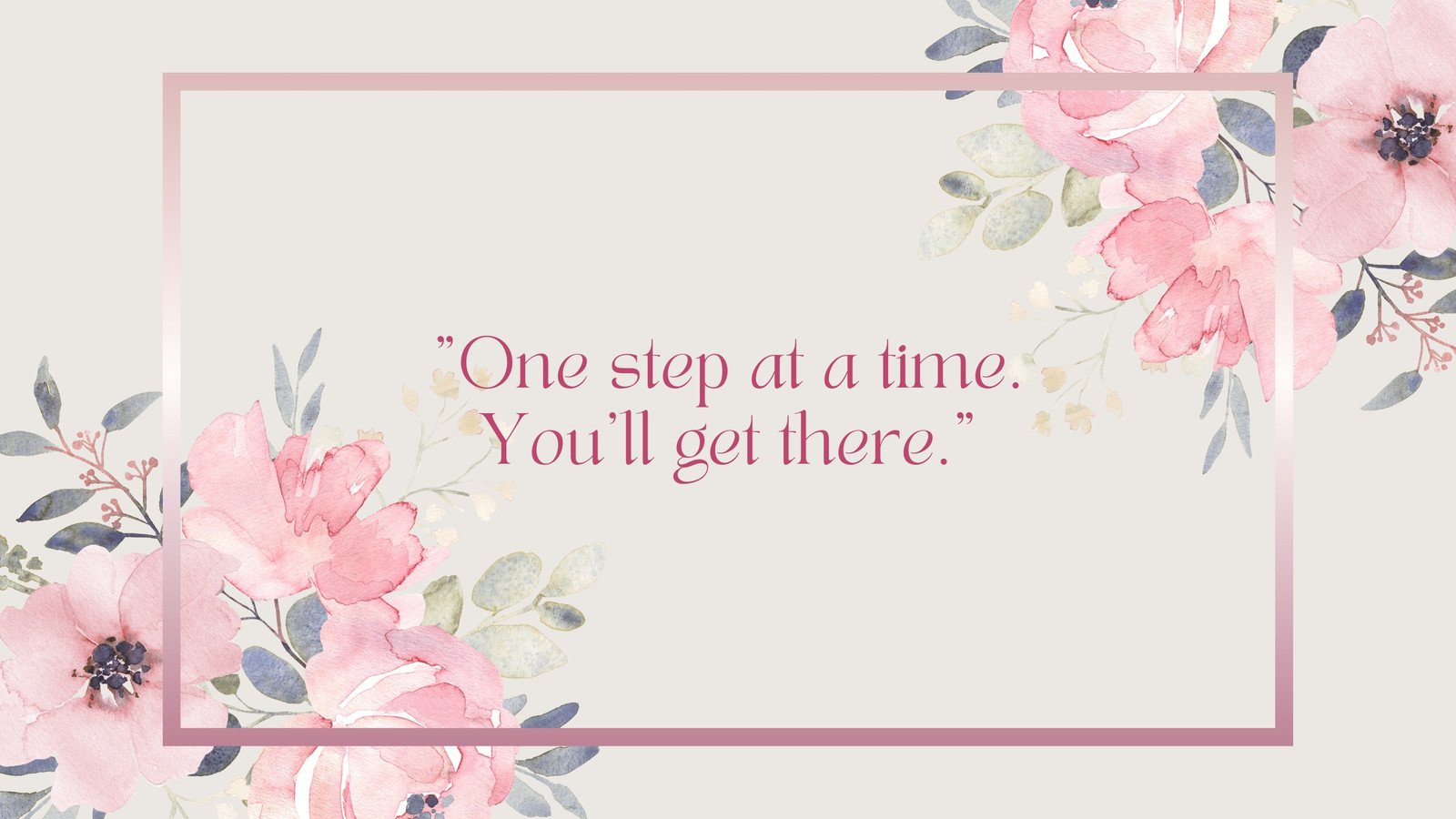 Inspirational Floral Quote Wallpapers