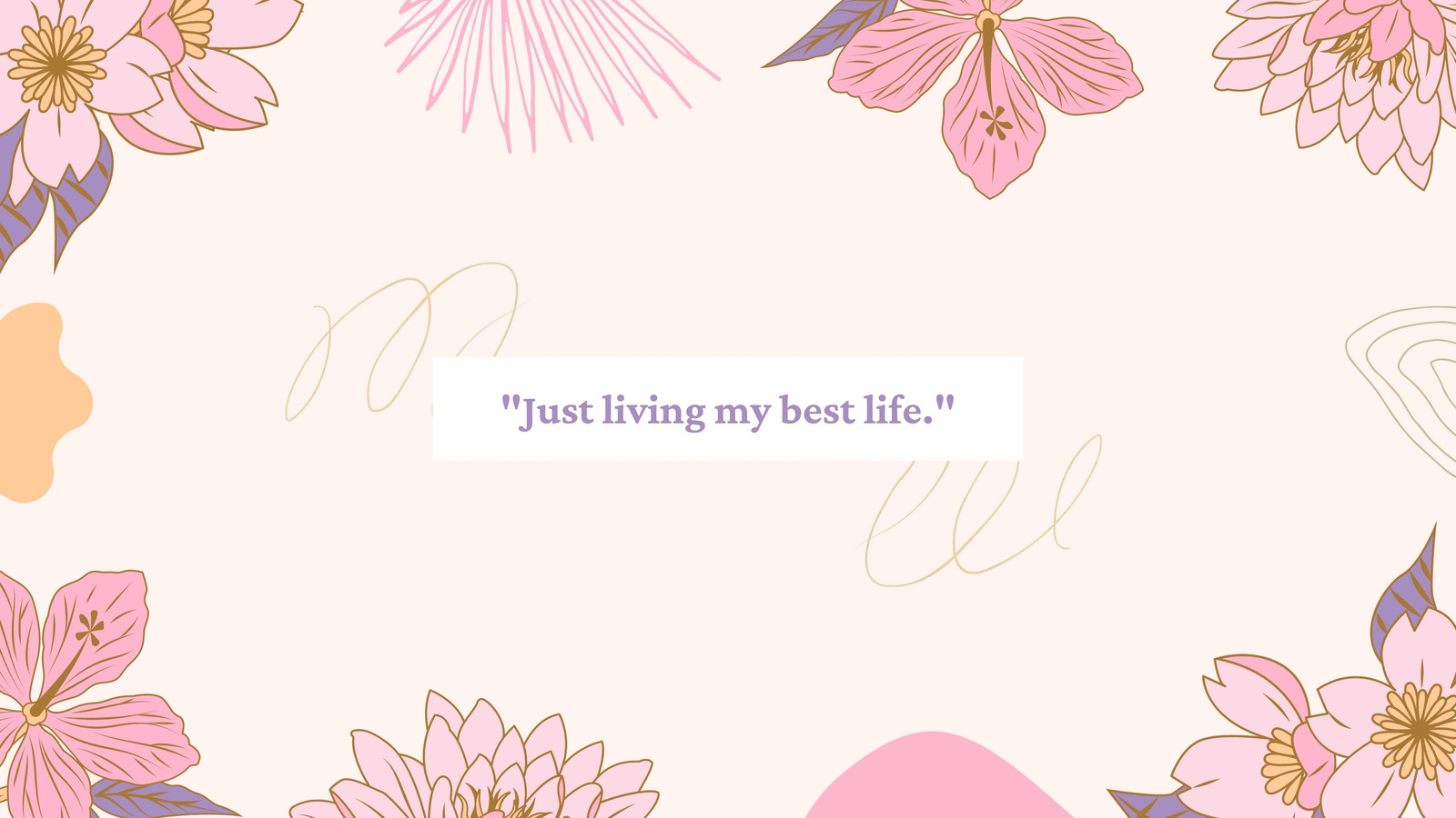 Inspirational Floral Quote Wallpapers