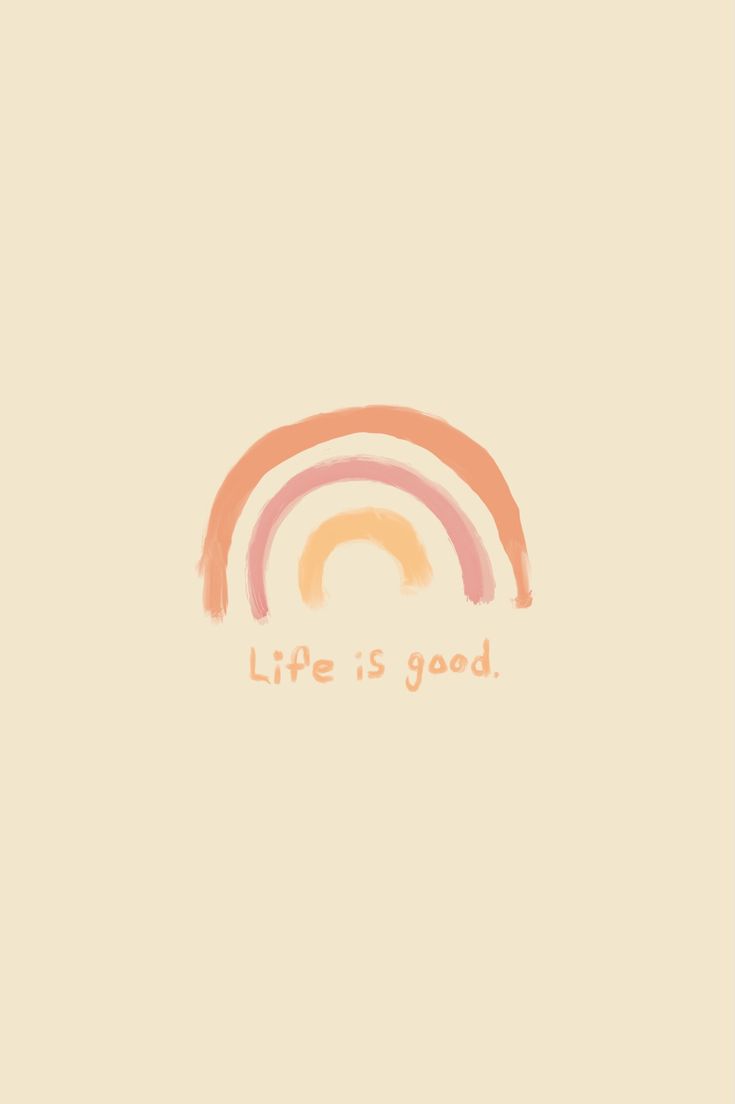Iphone Life Is Good Wallpapers