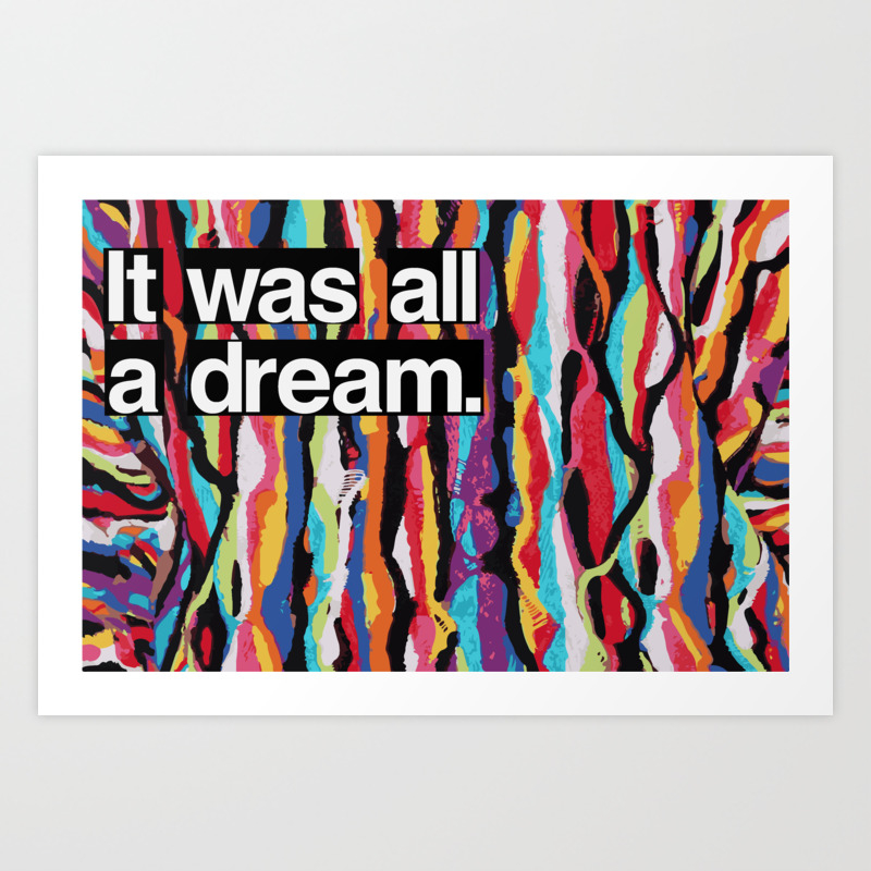 It Was All A Dream Wallpapers